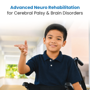 Advanced Neuro Rehabilitation for Cerebral Palsy & Brain Disorders